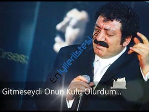 En Çok Dinlenen Müzikler Gitmeseydi Onun Kulu Olurdum